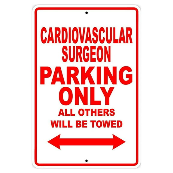Cardiovascular Surgeon Parking Only Gift Novelty Garage Metal Aluminum 8"x12" Sign