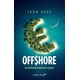thumbnail image 1 of OFFSHORE. LA DESLOCALIZACION DE LA RIQUEZA CAPITAN SWING LIBROS JOHN URRY, 1 of 2