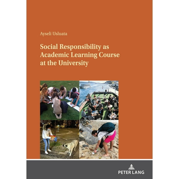 Social Responsibility as Academic Learning Course at the University, (Paperback)