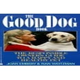 thumbnail image 1 of Pre-Owned The Good Dog Book: The Responsible Owner's Guide to a Happy and Healthy Pet (Paperback) 0380766728 9780380766727, 1 of 1