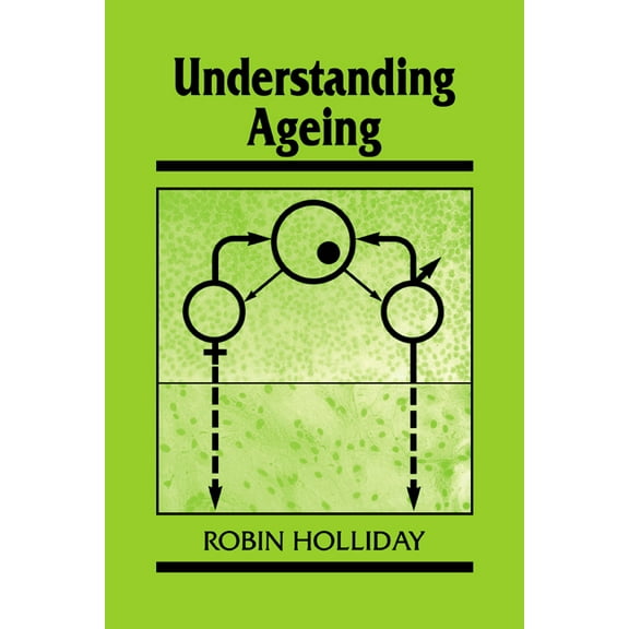 Developmental and Cell Biology Understanding Ageing, Book 30, (Hardcover)