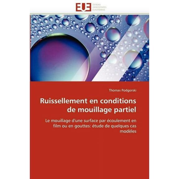 Omn.Univ.Europ.: Ruissellement En Conditions de Mouillage Partiel (Paperback)