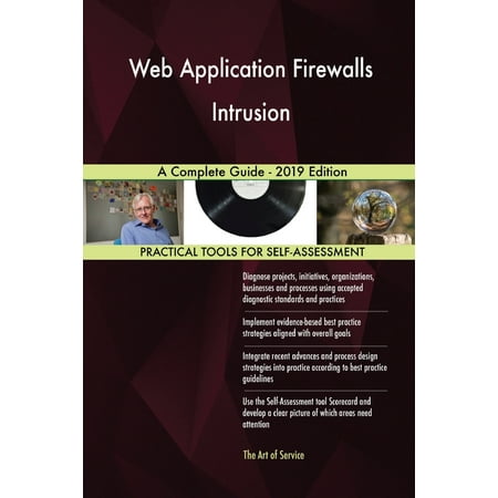 Web Application Firewalls Intrusion a Complete Guide - 2019 (Best Small Business Hardware Firewall 2019)