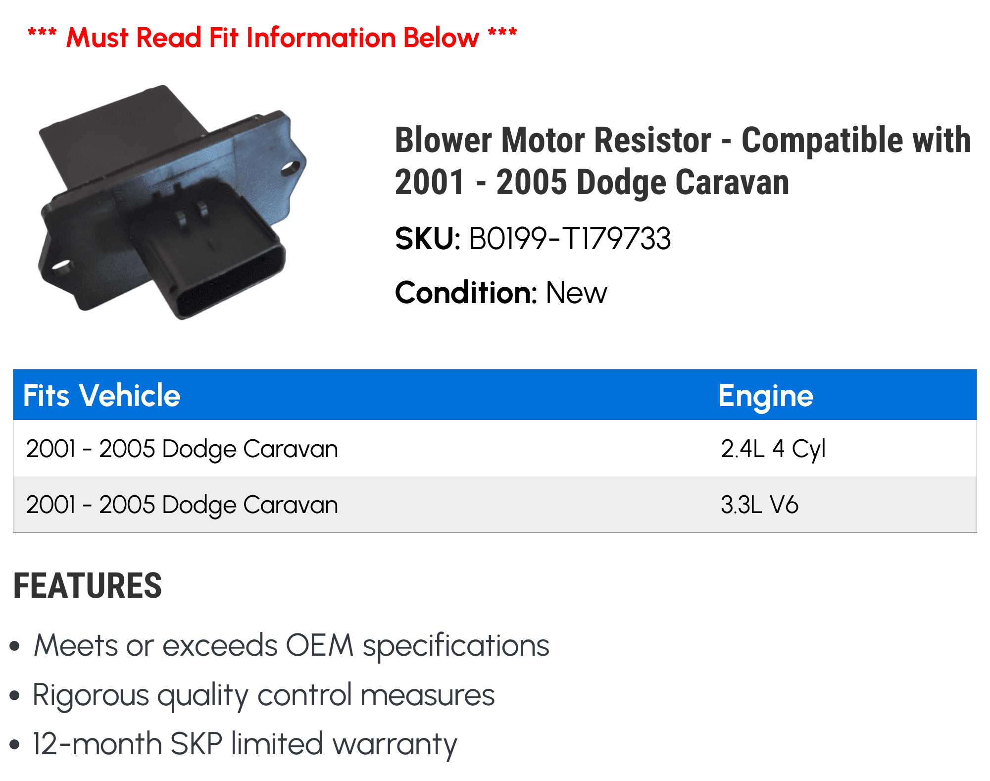 Blower Motor Resistor - Compatible with 2001 - 2005 Dodge Caravan 2002 2003 2004