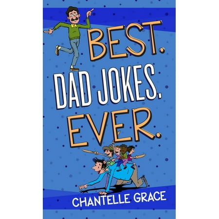 Best. Dad Jokes. Ever. - eBook (Best Dad Jokes List)