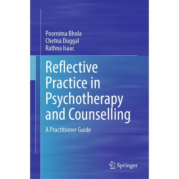 Reflective Practice in Psychotherapy and Counselling: A Practitioner Guide, (Hardcover)