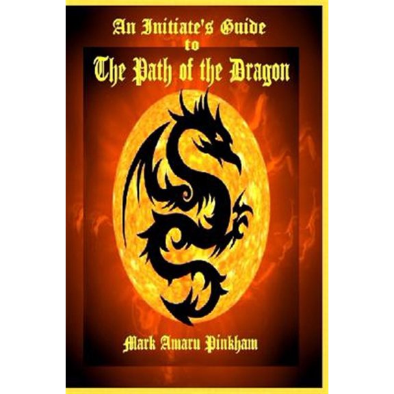 Pre-Owned An Initiate's Guide to the Path of the Dragon, (Paperback)