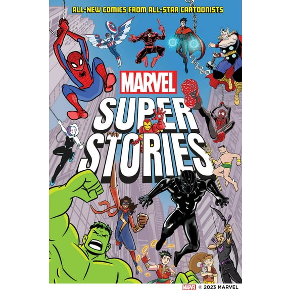Marvel Super Stories: Marvel Super Stories (Book One) : All-New Comics from All-Star Cartoonists (Hardcover)