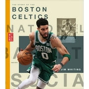 Creative Sports: A History of Hoops: The Story of the Boston Celtics (Hardcover)