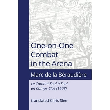 One-on-One Combat in the Arena, (Paperback)