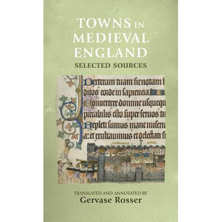 Towns in Medieval England : Selected Sources