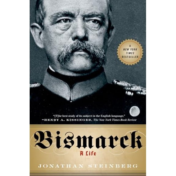 Pre-Owned Bismarck: A Life (Paperback) 0199975396 9780199975396