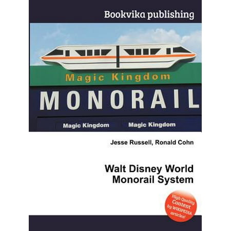 Walt Disney World - Walt Disney World Monorail System