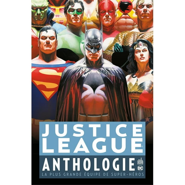 Justice League Anthologie - La plus grande équipe de super-héros - eBook - Walmart.com - Walmart.com