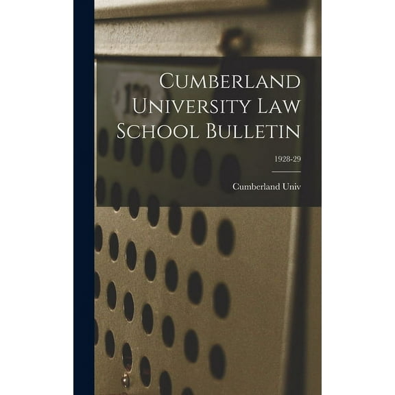 Cumberland University Law School Bulletin; 1928-29, (Hardcover)