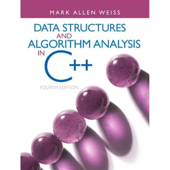 Pre-Owned Data Structures and Algorithm Analysis in C++ (Hardcover) 013284737X 9780132847377