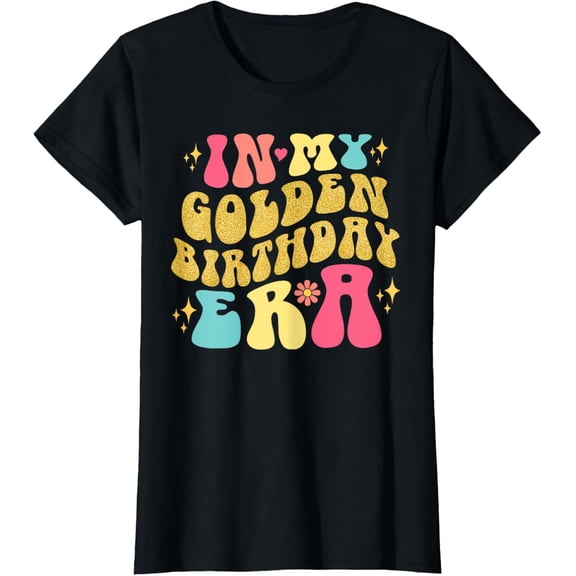 t-shirt In My Golden Birthday Era Girls Women Retro Groovy Birthday T-Shirt mens，black，women，funny，journey，Crew Neck, Short Sleeve,custom clothing patterns.gift