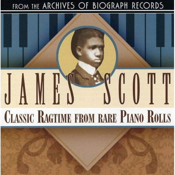 James Scott - Classic Ragtime from Rare Piano Rolls - Music & Performance - CD
