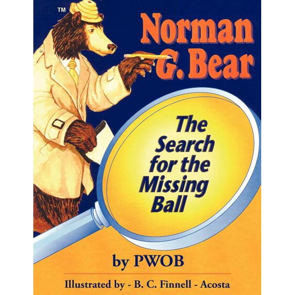 The Search for the Missing Ball: Norman G. Bear