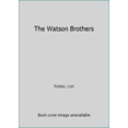 thumbnail image 1 of Pre-Owned The Watson Brothers (Mass Market Paperback) 142013938X 9781420139389, 1 of 1