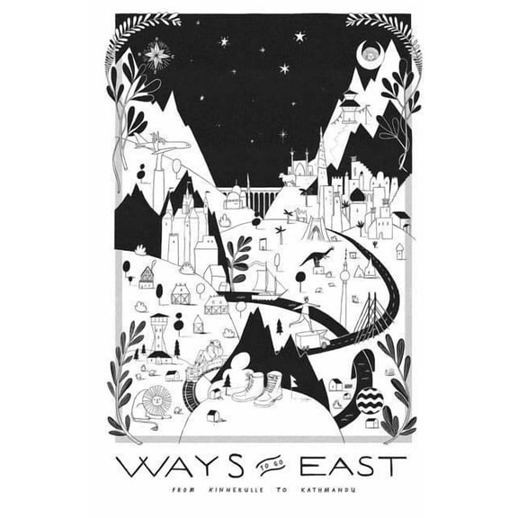 Ways to go East: Kinnekulle to Kathmandu, (Paperback)