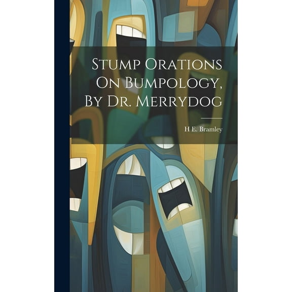 Stump Orations On Bumpology, By Dr. Merrydog (Hardcover)