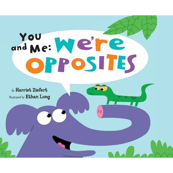 You and Me: We're Opposites, (Paperback)