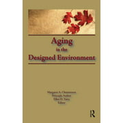 Angle View: Aging in the Designed Environment [Hardcover - Used]