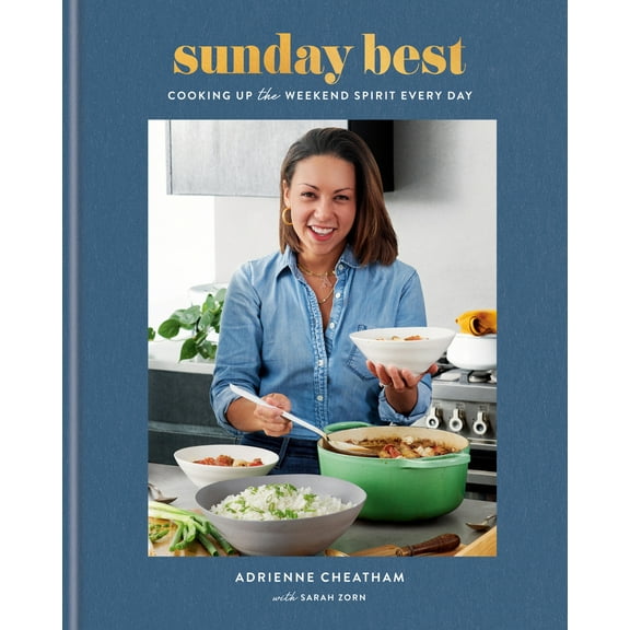 Pre-Owned Sunday Best: Cooking Up the Weekend Spirit Every Day: A Cookbook (Hardcover) 0593233123 9780593233122