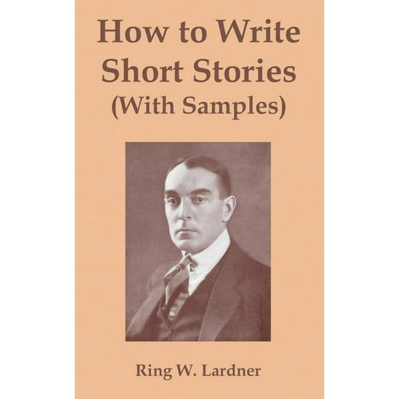 How to Write Short Stories with Samples (Paperback)