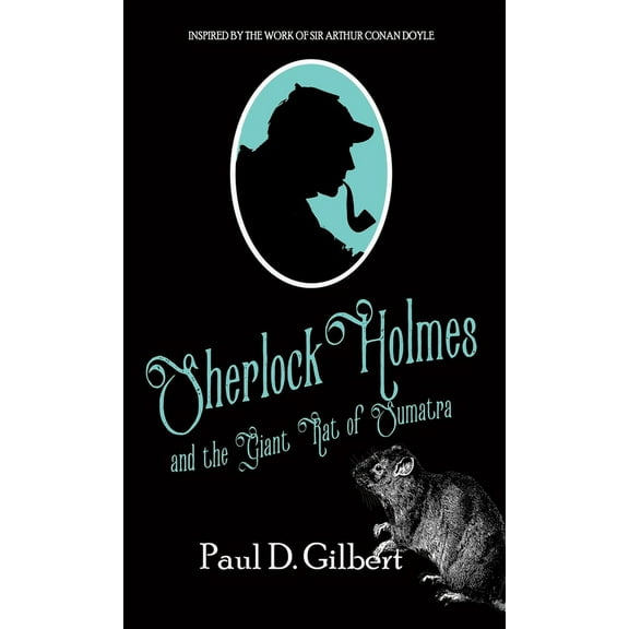 Sherlock Holmes and The Giant Rat of Sumatra, (Hardcover)