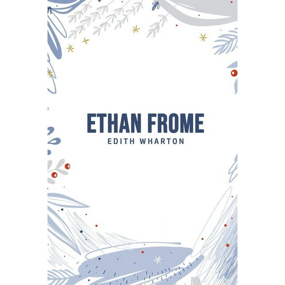 Ethan Frome, (Paperback)