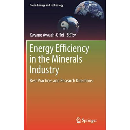 Energy Efficiency in the Minerals Industry : Best Practices and Research