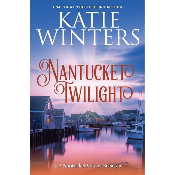 A Nantucket Sunset Nantucket Twilight, Book 15, (Paperback)