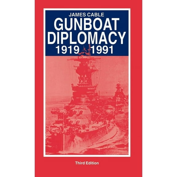 Gunboat Diplomacy, (Hardcover)