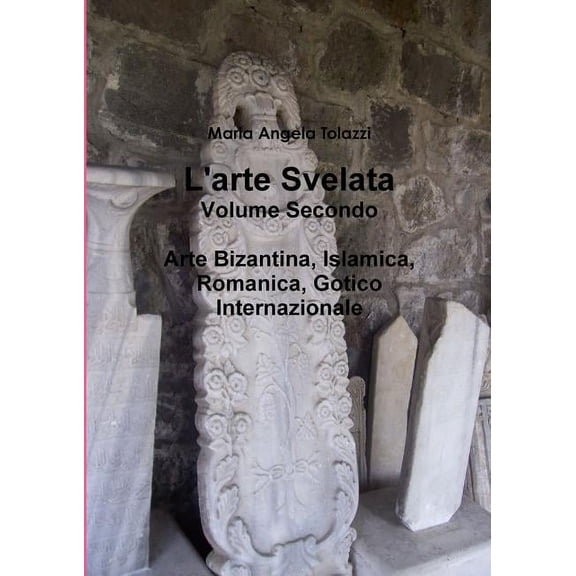 L'arte Svelata Volume Secondo, (Paperback)