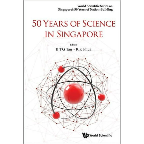 World Scientific Singapore's 50 Yea 50 Years of Science in Singapore, Book 0, (Paperback)