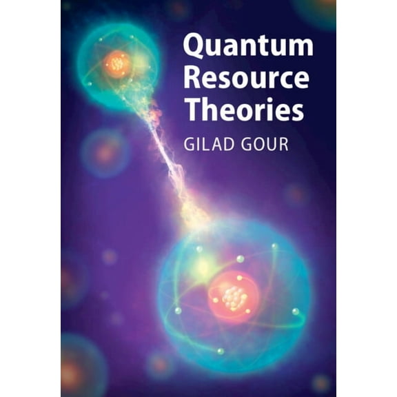 Quantum Resource Theories, (Hardcover)