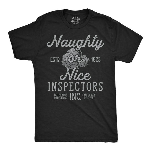 Mens Funny T Shirts Naughty Or Nice Inspectors Inc Sarcastic Christmas Graphic Novelty Tee For Men Graphic Tees