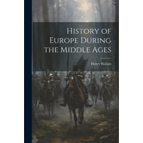 History of Europe During the Middle Ages (Paperback)