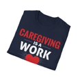 thumbnail image 4 of Caregiving Work Of Heart Caregiver Caretaker Nursing Expert TShirt, 4 of 4