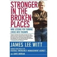 thumbnail image 1 of Pre-Owned Stronger in the Broken Places: Nine Lessons for Turning Crisis into Triumph (Paperback) 080507449X 9780805074499, 1 of 1
