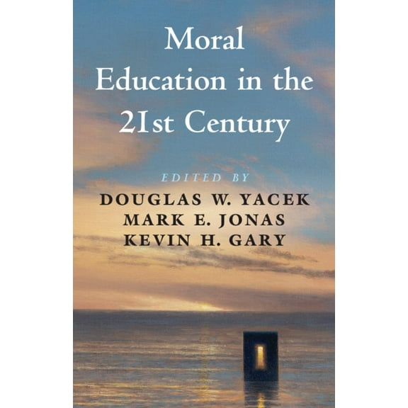 Moral Education in the 21st Century, (Paperback)