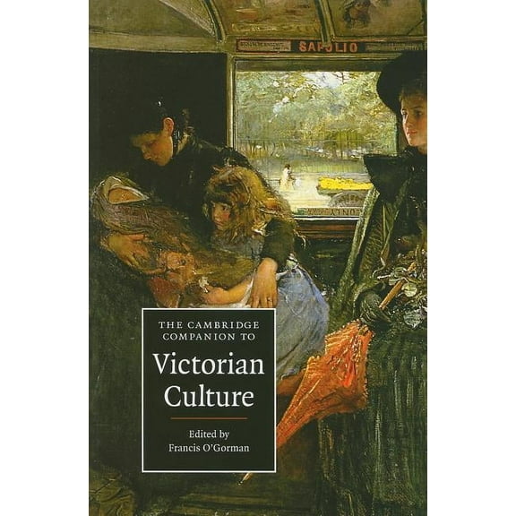 Cambridge Companions to Culture The Cambridge Companion to Victorian Culture, (Paperback)