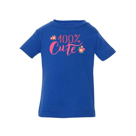 

100 Percent Cute T-Shirt Infant -Image by Shutterstock 24 Months
