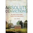 thumbnail image 1 of Pre-Owned Absolute Convictions : My Father, a City, and the Conflict That Divided America (Hardcover), 1 of 1