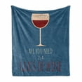 thumbnail image 1 of Grunge Soft Flannel Fleece Blanket, All You Need is a Glass of Wine Message Illustration Weathered Design, Cozy Plush for Indoor and Outdoor Use, 70" x 90", Blue Ruby and Champagne, by Ambesonne, 1 of 5
