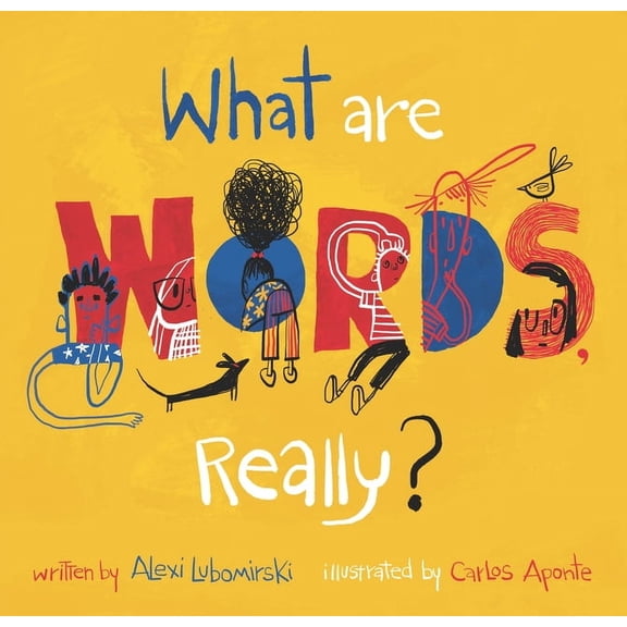 What Are Words, Really?, (Hardcover)