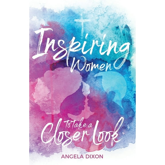 Inspiring Women to Take a Closer Look, (Paperback)