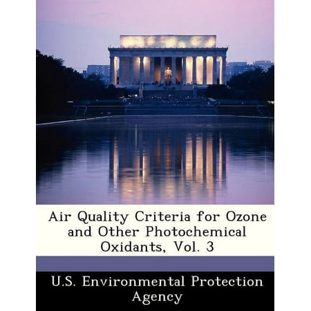 Air Quality Criteria for Ozone and Other Photochemical Oxidants Vol. 3